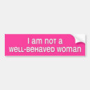 Search for behaved bumper stickers Feminist
