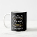 Search for cousin coffee mugs Birthday