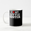 Search for little sister coffee mugs Funny