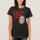 Search for lock her up tshirts Crooked