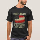 Search for historian tshirts Funny
