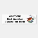 Search for birding bumper stickers Brake