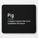 Search for bacon humour mousepads Pig