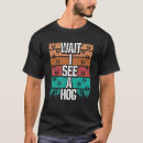 Search for hog tshirts See