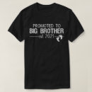 Search for promoted to big brother tshirts Reveal