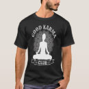 Search for good karma tshirts Yoga