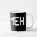 Search for meh mugs Work