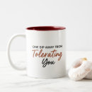 Search for tolerance mugs Funny