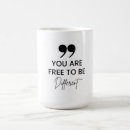 Search for self expression coffee mugs Motivational