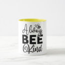 Search for bee saying mugs Quote