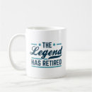Search for the legend has retired mugs Funny