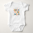 Search for born to be wild baby clothes Typography