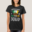 Search for happy st patricks day tshirts Squad