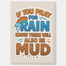 Search for mud magnets Rain