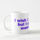 Search for i wish mugs Sarcasm
