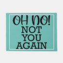 Search for not you again doormats Humour