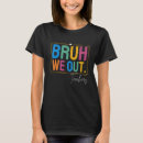 Search for end of school year tshirts Cute