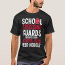 Search for crossing guard tshirts School