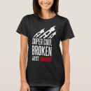 Search for wrist tshirts Fracture