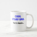 Search for cool story bro mugs Humour