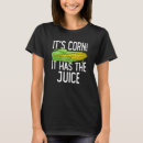 Search for corn tshirts Has
