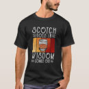 Search for scotch whisky tshirts Out