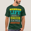 Search for teacher assistant tshirts Sayings