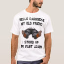 Search for hello darkness my old friend tshirts Stood