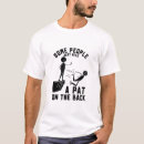 Search for pat on the back tshirts Sarcastic
