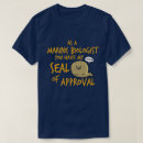 Search for seal of approval tshirts Marine