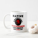 Search for indigenous people mugs Columbus