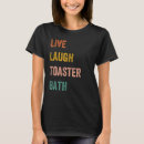 Search for bath womens tshirts Toaster