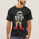 Search for ninja tshirts Elf