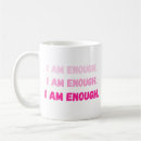 Search for self worth mugs I am enough