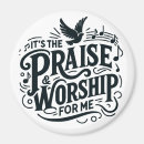 Search for worship magnets Praise