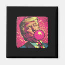 Search for bubble gum magnets Vote