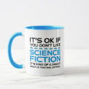 Search for sci fi quotes mugs Science fiction