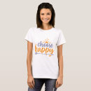 Search for choose happy tshirts Typography