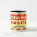 Search for funny warning mugs Dad