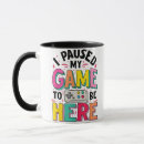 Search for funny video game mugs Geek