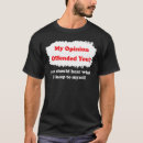 Search for opinionated tshirts Witty