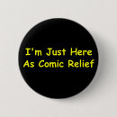 Search for comic humour badges Humourous