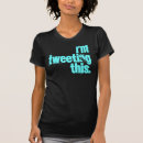Search for tweet on tshirts This