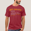 Search for funny gun control tshirts Rifle