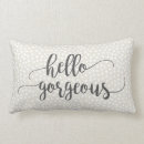 Search for hello gorgeous cushions Cute