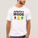 Search for apathy tshirts Funny