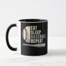 Search for eat sleep baseball mugs Repeat