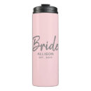 Search for bride to be travel mugs Script