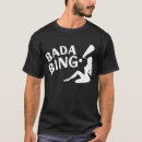 Search for bada bing tshirts Humour
