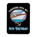 Search for 70th birthday magnets Cruising